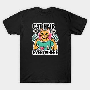 Cat hair everywhere T-Shirt